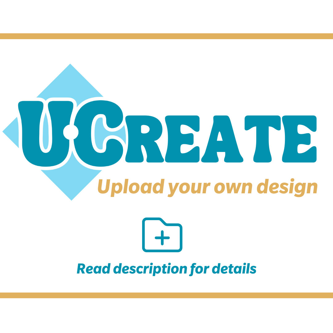 UCreate Your Own Design – Uncapped Creations